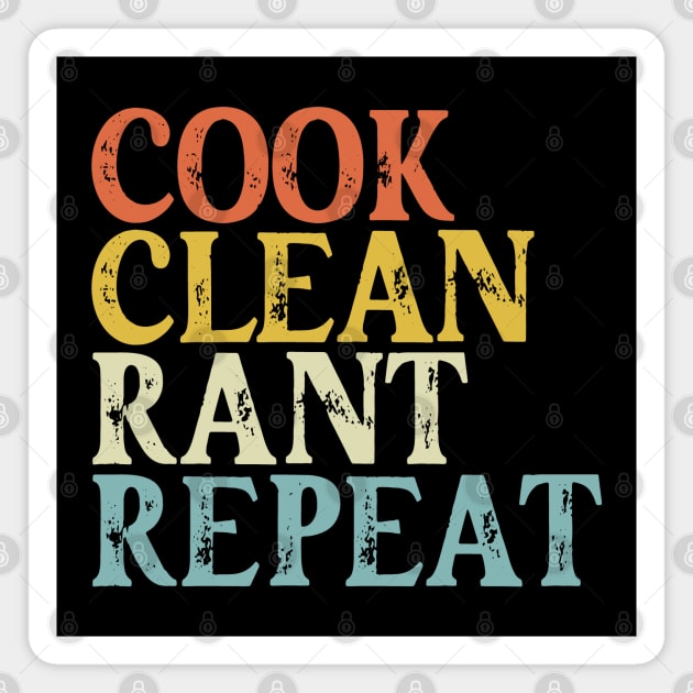 Vintage Cook Clean Rant Repeat Magnet by Etopix